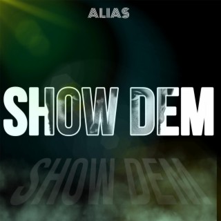 Show Dem