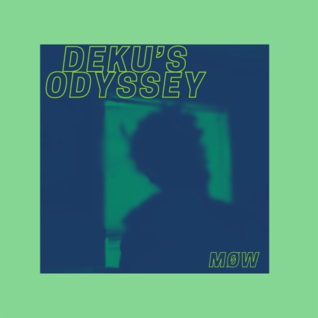 Deku's Odyssey | Boomplay Music