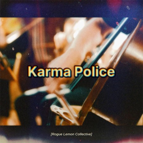 Karma Police | Boomplay Music