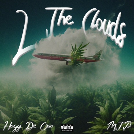 2 The Clouds ft. MTP | Boomplay Music
