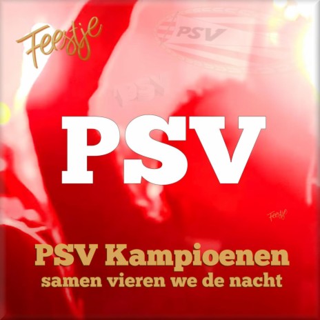 PSV Kampioenen (Samen vieren we de nacht) | Boomplay Music