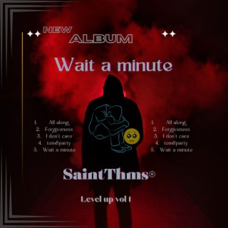 Wait a minute (Slowed) lyrics | Boomplay Music