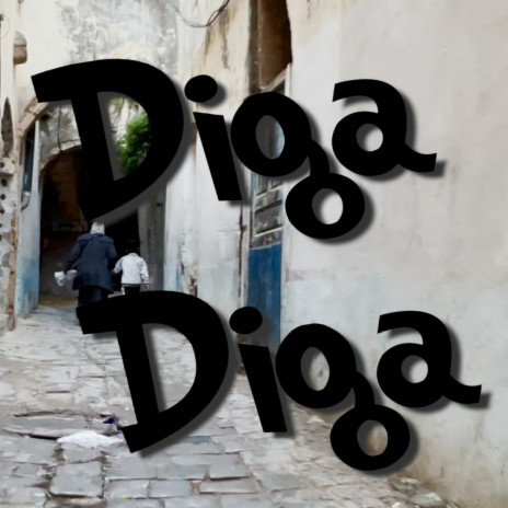 Diga Diga | Boomplay Music