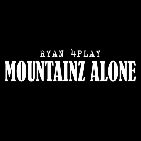 Mountainz Alone ft. DJ Breakbeat | Boomplay Music