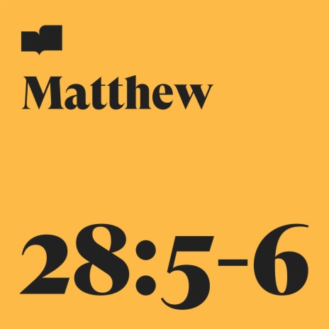 Matthew 28:5-6 ft. Aaron Strumpel