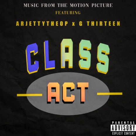 Class Act ft. G Thirteen | Boomplay Music