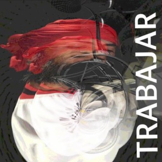 Trabajar (TRAP-BAJAR)