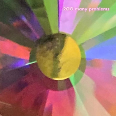 2øø many problems | Boomplay Music