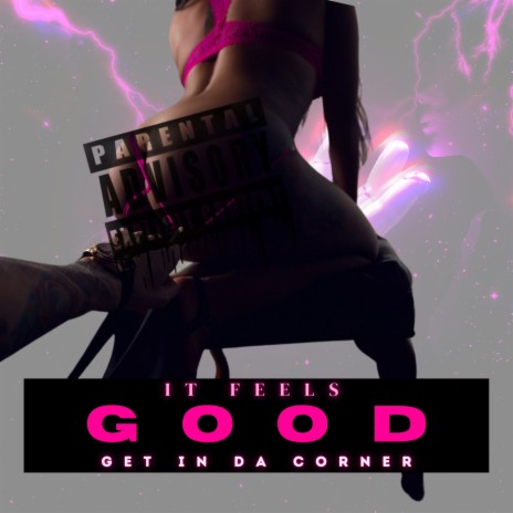 It Feels Good ft. Dogga Baby | Boomplay Music