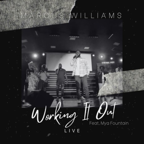 Working It out (Live) ft. Mya Fountain | Boomplay Music