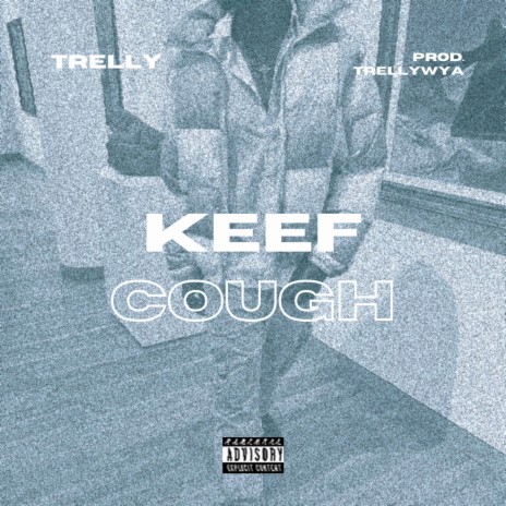 Keef Cough | Boomplay Music