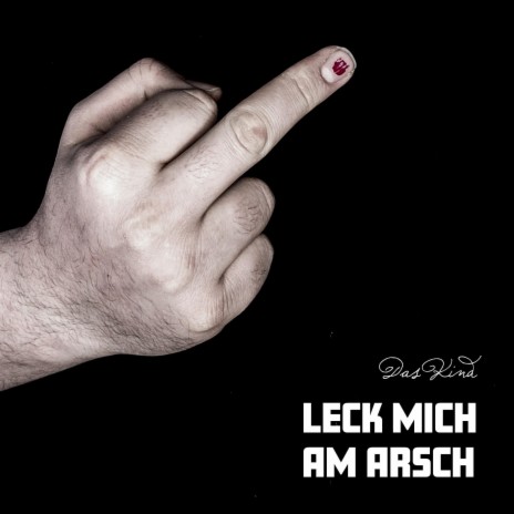 Leck mich am Arsch | Boomplay Music