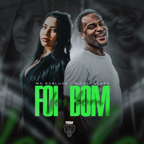 Foi Bom ft. nicoli lessa | Boomplay Music