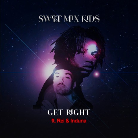 Get Right ft. Rei & InDuna | Boomplay Music