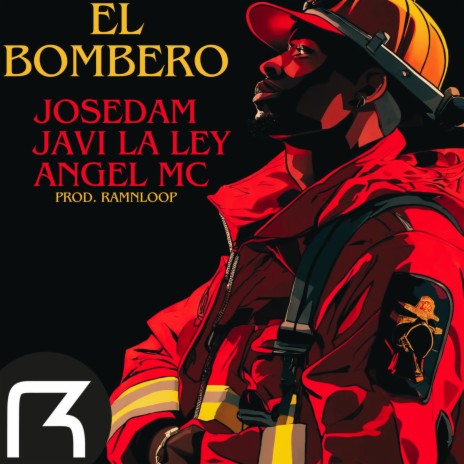 El Bombero ft. Josedam, Angel Mc & Javi La Ley | Boomplay Music