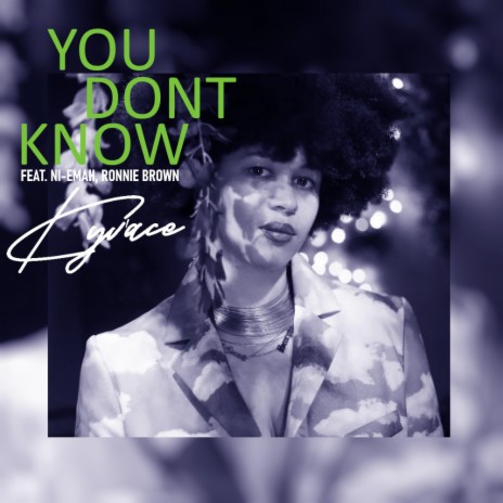 You Dont Know ft. Ni-Emah Bugg & Ronnie Brown | Boomplay Music