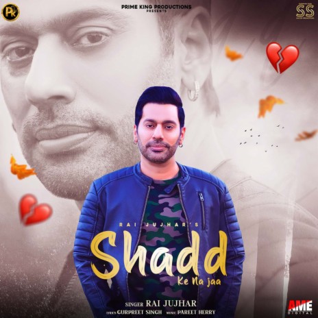 Shadd Ke Na Jaa | Boomplay Music