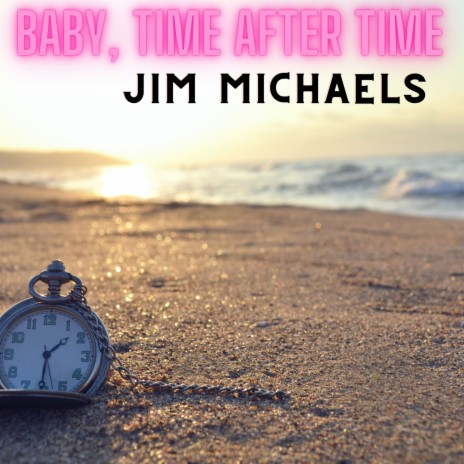 Baby, Time After Time | Boomplay Music