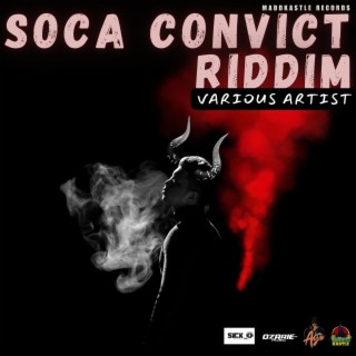 Soca Convict Riddim