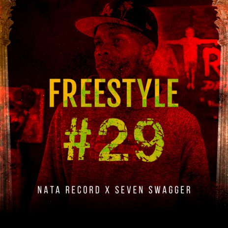 Freestyle #29 ft. Seven Swagger | Boomplay Music