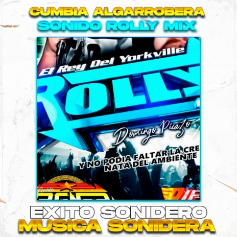 Cumbia Algarrobera, Exito Rolly Mix (Sonidera) | Boomplay Music