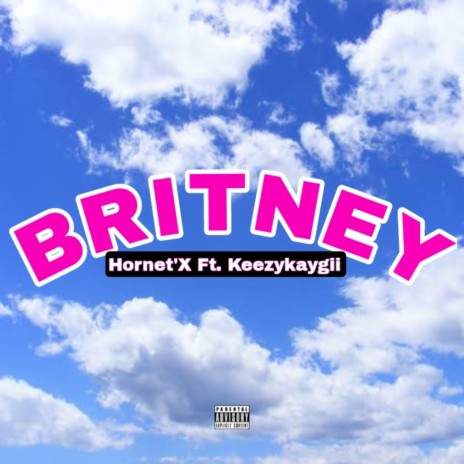 Britney (feat. KEEZYKAYGII) | Boomplay Music