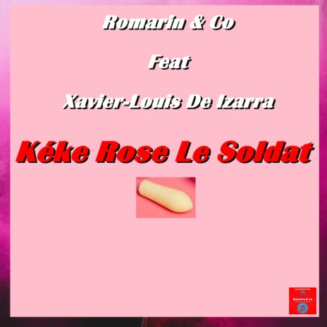 Kéké Rose Le Soldat ft. Co