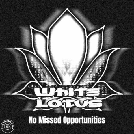 No Missed Opportunities ft. White Lotus | Boomplay Music