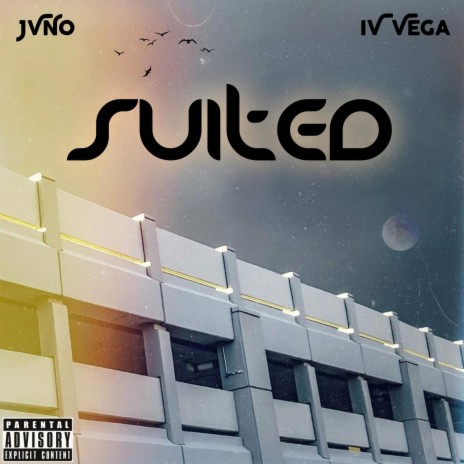 Suited ft. IV Vega