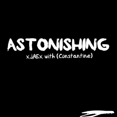 Astonishing ft. Constantine | Boomplay Music