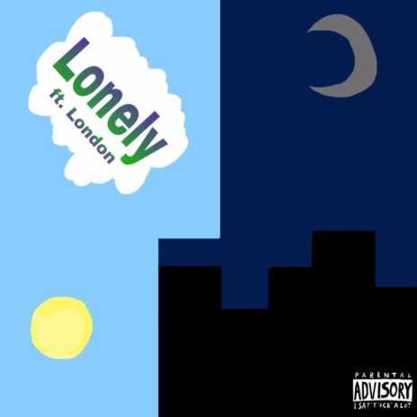 Lonely ft. London