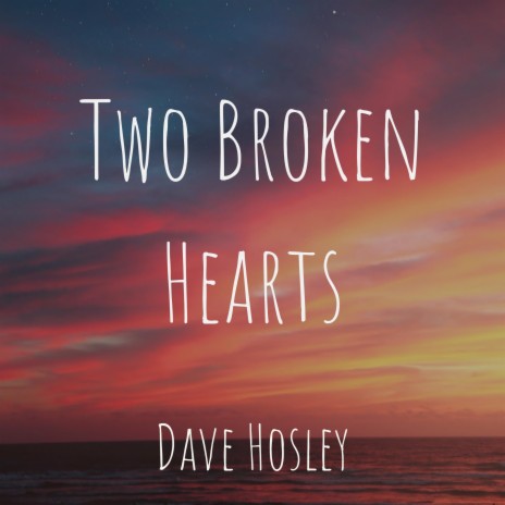 Two Broken Hearts