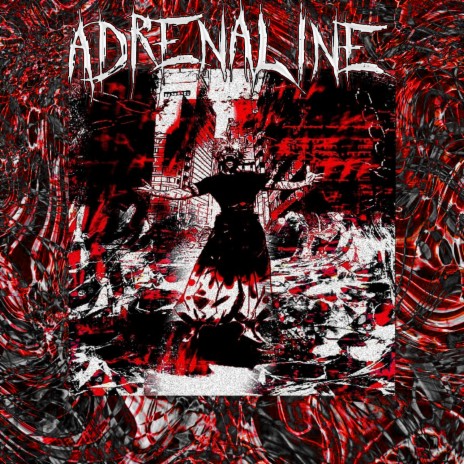 ADRENALINE ft. DXXTHSCXRX | Boomplay Music