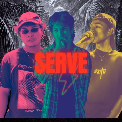Serve ft. 3PL HOMICIDE & RENZO 999 | Boomplay Music
