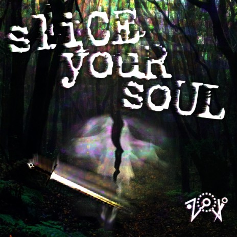 sliCE youR soUL | Boomplay Music