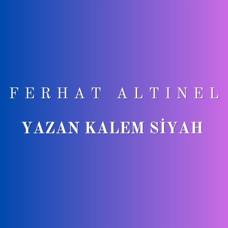 Yazan Kalem Siyah | Boomplay Music