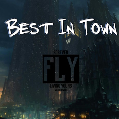 Best in Town | Boomplay Music
