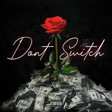 Don't Switch | Boomplay Music