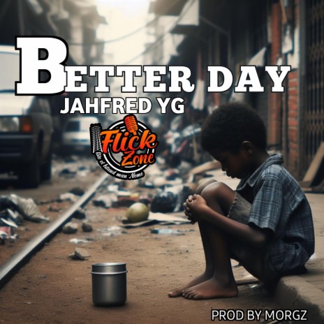 Better Day-Jahfred YG (MorGz 2024) | Boomplay Music