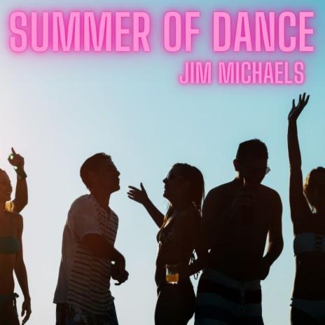 Summer Of Dance | Boomplay Music