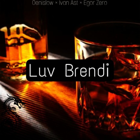 Luv Brendi ft. Ivan Ast & Egor Zero | Boomplay Music