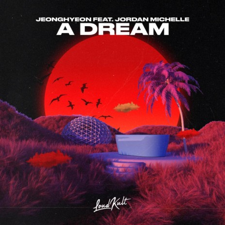 A Dream ft. Jordan Michelle, Jeong Hyeon Kim, Michelle Medoff & Jordan Grace | Boomplay Music