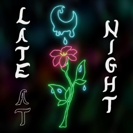 Late at Night | Boomplay Music
