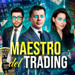 Trading Session, Ser un MAESTRO DEL TRADING, ATRAER DINERO, RIQUEZAS, LIBERTAD FINANCIERA