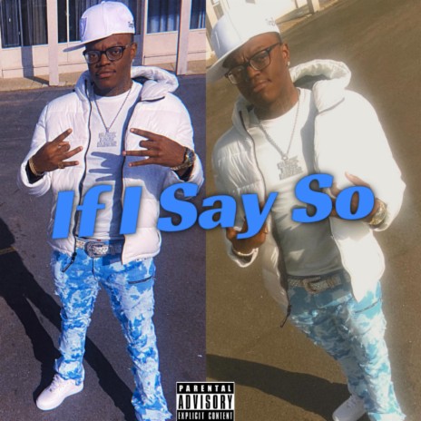 If I Say So | Boomplay Music