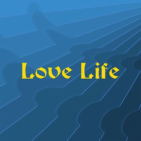 Love Life | Boomplay Music