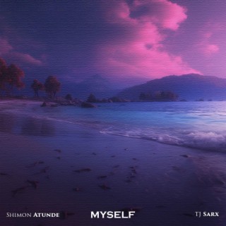 Myself ft. Tjsarx lyrics | Boomplay Music