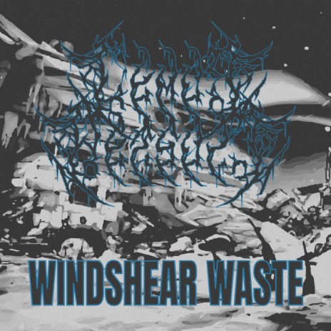 WINDSHEAR WASTE | Boomplay Music