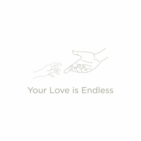 Your Love is Endless (feat. REYNE)