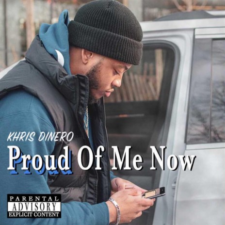 Proud Of Me Now | Boomplay Music